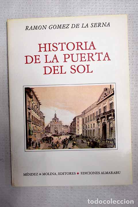 Libros: Historia de la Puerta del Sol.- G&oacute;mez de la Serna, Ram&oacute;n