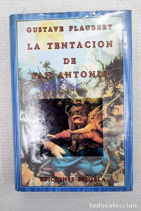 Libros: La tentaci&oacute;n de San Antonio.- Flaubert, Gustave