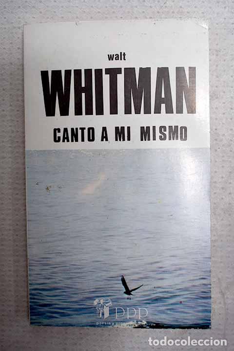 Libros: Canto a m&iacute; mismo: Whitman, Walt.- Whitman, Walt