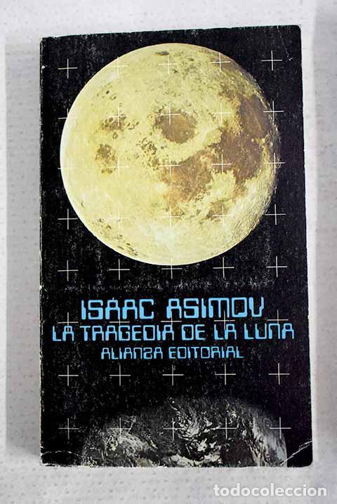 Libros: La tragedia de la luna.- Asimov, Isaac - Foto 1