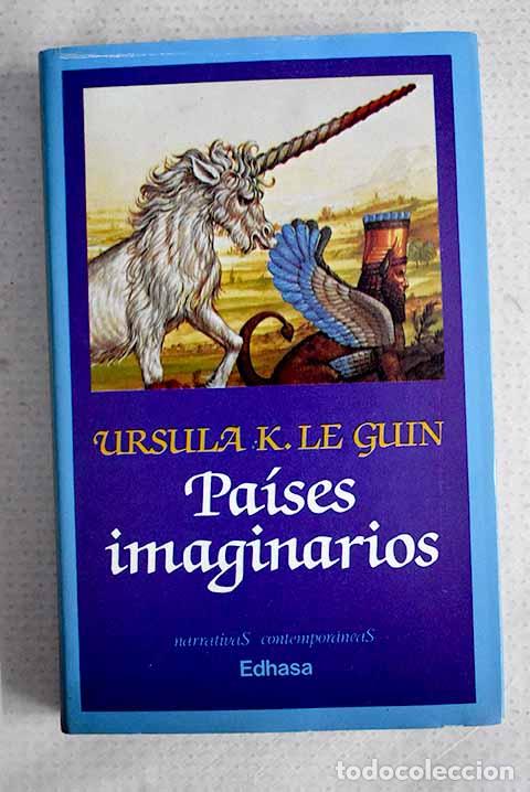 Libros: Pa&iacute;ses imaginarios: Le Guin, Ursula K..- Le Guin, Ursula K.