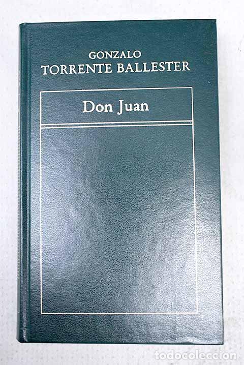 Libros: Don Juan: Torrente Ballester, Gonzalo.- Torrente Ballester, Gonzalo