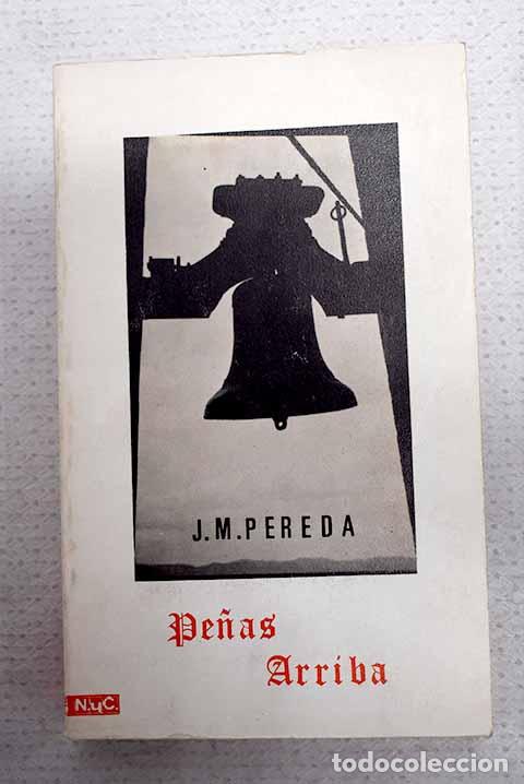 Libros: Pe&ntilde;as arriba: Pereda, Jos&eacute; Mar&iacute;a de.- Pereda, Jos&eacute; Mar&iacute;a de