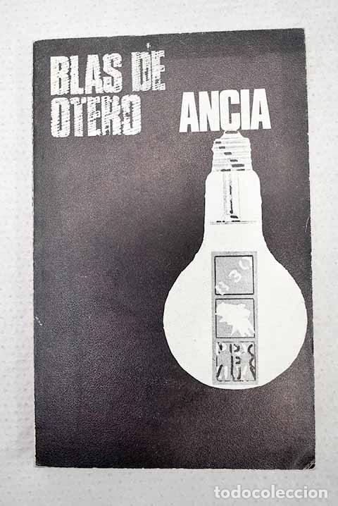 Libros: Ancia: Otero, Blas de.- Otero, Blas de