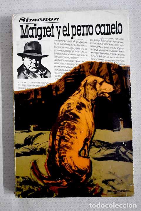 Libros: Maigret y el perro canelo.- Simenon, Georges