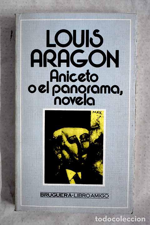Libros: Aniceto o el panorama.- Aragon, Louis