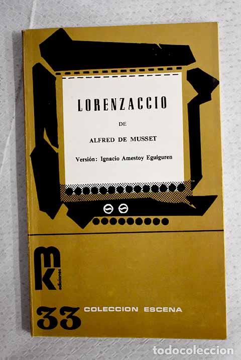 Libros: Lorenzaccio: Musset, Alfred de.- Musset, Alfred de