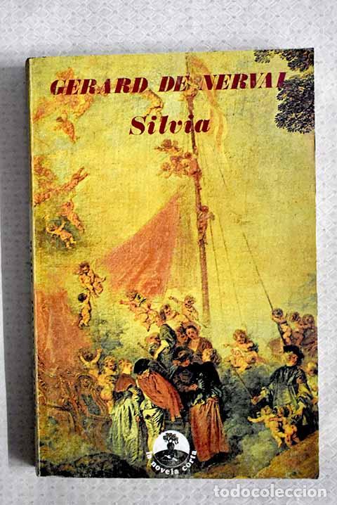 Libros: Silvia: Nerval, G&eacute;rard de.- Nerval, G&eacute;rard de