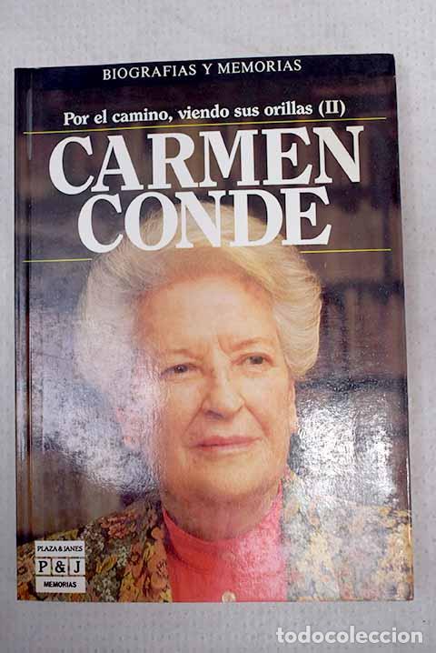 books: Por el camino, viendo sus orillas, tomo II.- Conde, Carmen