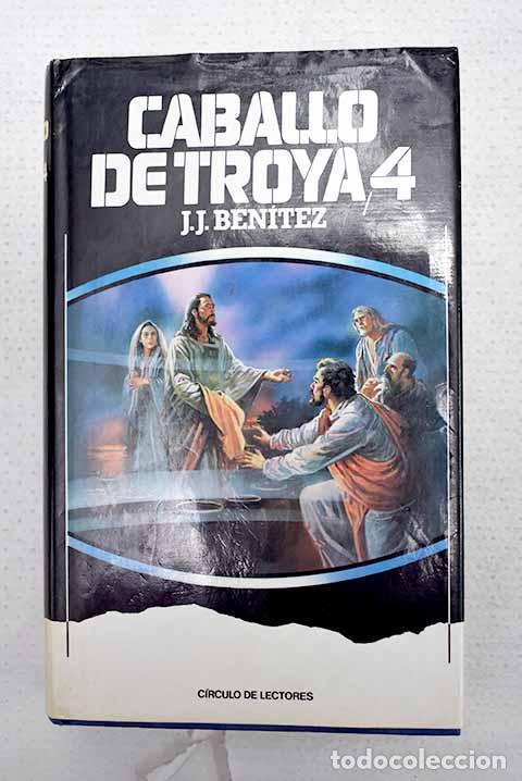books: Caballo de Troya, 4: J.J. Ben&iacute;tez.- Ben&iacute;tez, J. J.