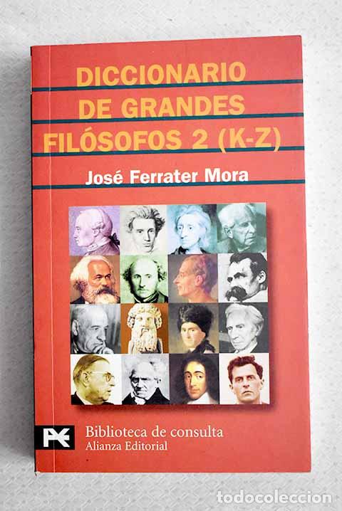 books: Diccionario de grandes fil&oacute;sofos, tomo II.- Ferrater Mora, Jos&eacute;