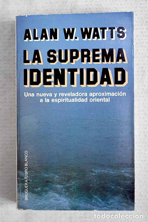 books: La suprema identidad.- Watts, Alan