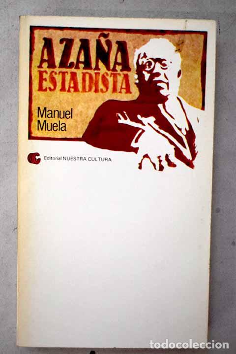 books: Aza&ntilde;a, estadista: Muela, Manuel.- Muela, Manuel