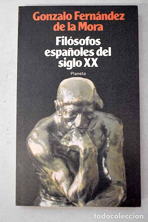 books: Filos&oacute;fos espa&ntilde;oles del siglo XX.- Fern&aacute;ndez de la Mora, Gonzalo