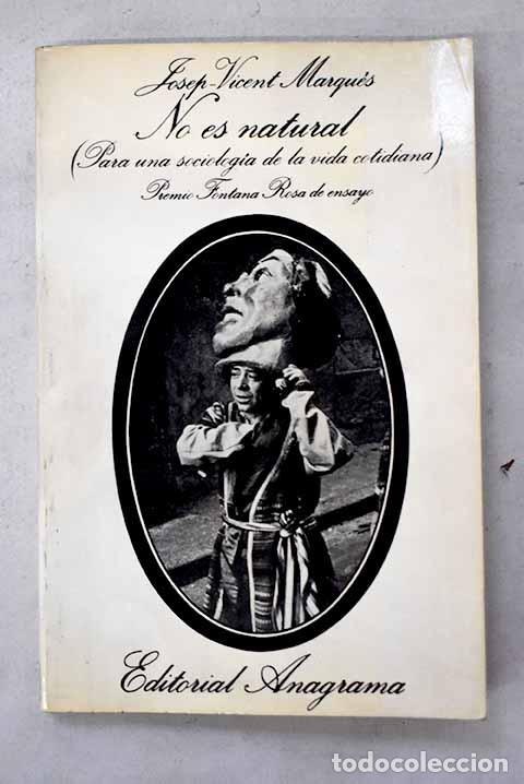 books: No es natural: para una sociolog&iacute;a de la vida cotidiana.- Marqu&eacute;s, Josep-Vicent