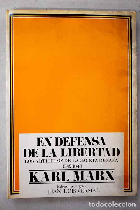 books: En defensa de la libertad: los art&iacute;culos de la Gaceta Renana: 1842-1843.- Marx, Karl
