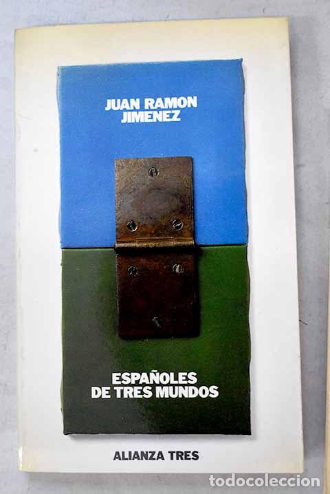 books: Espa&ntilde;oles de tres mundos.- Jim&eacute;nez, Juan Ram&oacute;n
