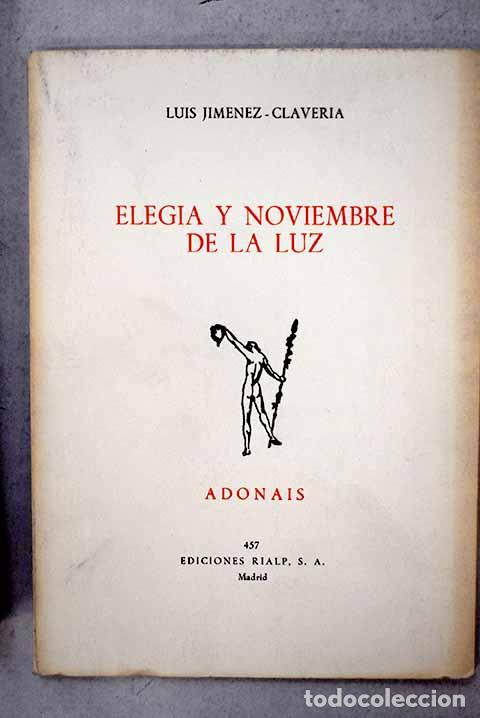 books: Elegia y noviembre de la luz.- Jim&eacute;nez-Claver&iacute;a, Luis