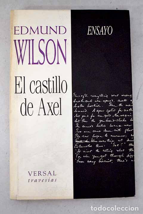 books: El castillo de Axel: estudio sobre literatura imaginativa : (1870-1930).- Wilson, Edmund