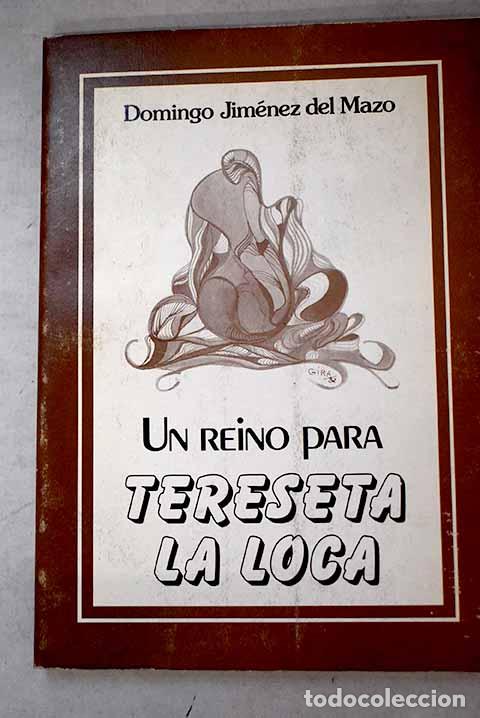 books: Un Reino para Tereseta la Loca.- Jim&eacute;nez del Mazo, Domingo