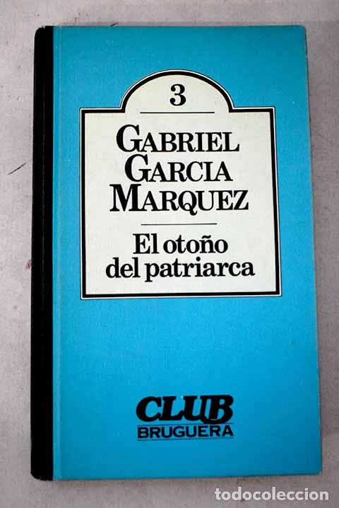 Libros: El oto&ntilde;o del patriarca.- Garc&iacute;a M&aacute;rquez, Gabriel