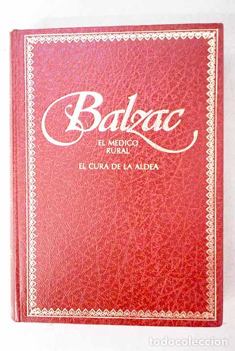 Libros: La comedia humana, Tomo XXIV:: El m&eacute;dico rural ; El cura de aldea.- Balzac, Honor&eacute; de