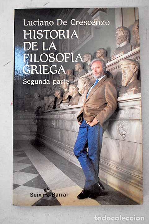 Libros: Historia de la filosof&iacute;a griega, 2. De S&oacute;crates en adelante.- De Crescenzo, Luciano