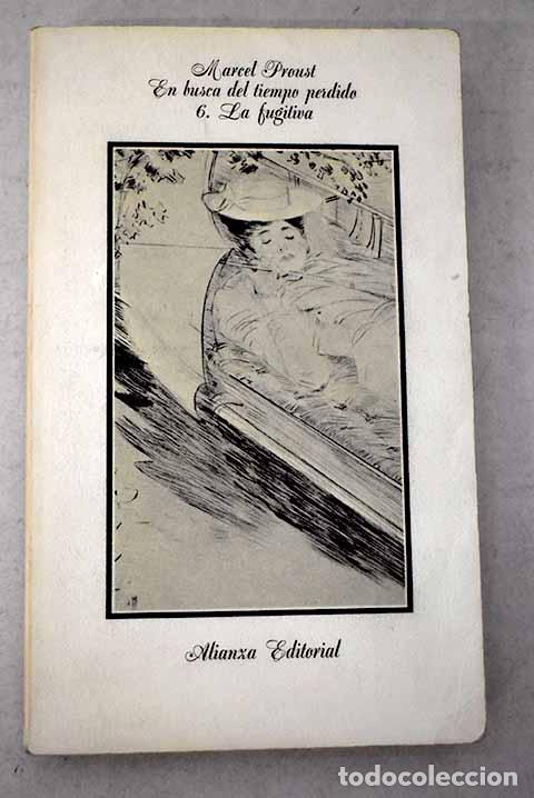 Libros: La fugitiva: Proust, Marcel.- Proust, Marcel