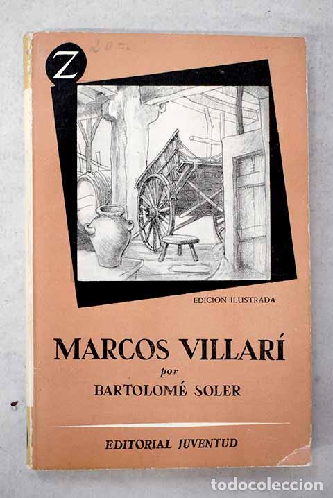 Libri di seconda mano: Marcos Villar&iacute;: Soler, Bartolom&eacute;.- Soler, Bartolom&eacute;