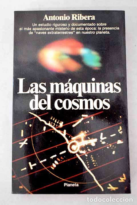 Libri di seconda mano: Las m&aacute;quinas del cosmos.- Ribera, Antonio