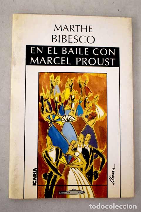 Libros: En el baile con Marcel Proust.- Bibesco, Marthe Lucie Lahovary