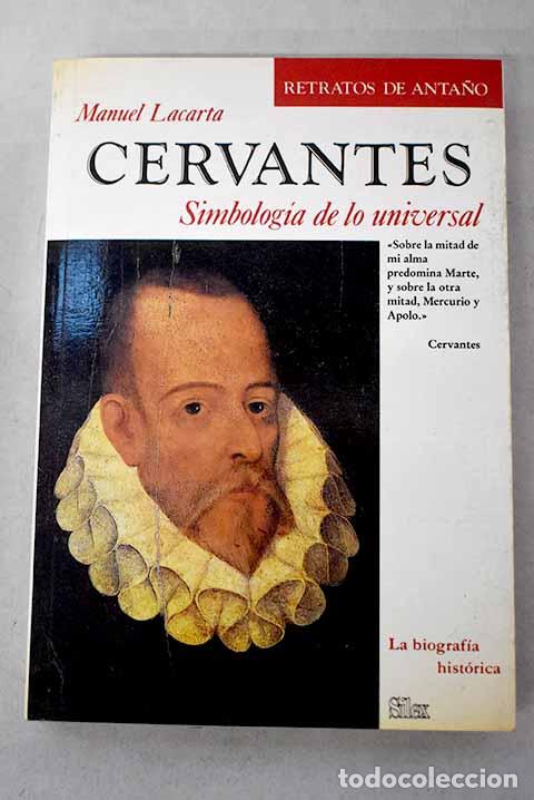 Libros: Cervantes: simbolog&iacute;a de lo universal.- Lacarta, Manuel