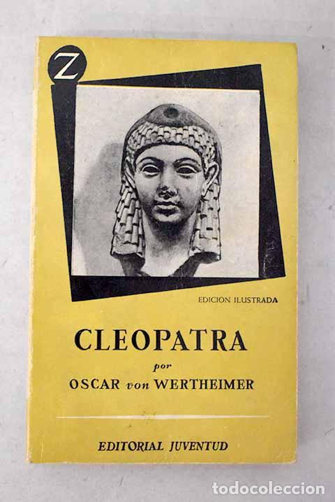 Libri di seconda mano: Cleopatra: Wertheimer, Oscar von.- Wertheimer, Oscar von