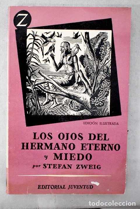 B&uuml;cher: Los ojos del hermano eterno Miedo.- Zweig, Stefan