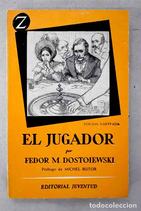 Livres: El jugador: Dostoyevski, Fedor.- Dostoyevski, Fedor