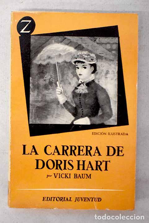 Libros: La carrera de Doris Hart.- Baum, Vicki - Foto 1