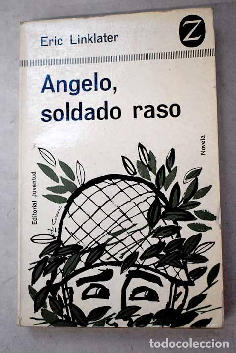 Libros: Angelo, soldado raso.- Linklater, Eric - Foto 1