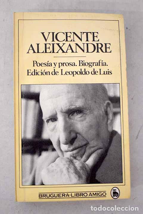 Libros: Poes&iacute;a y prosa: biograf&iacute;a.- Aleixandre, Vicente