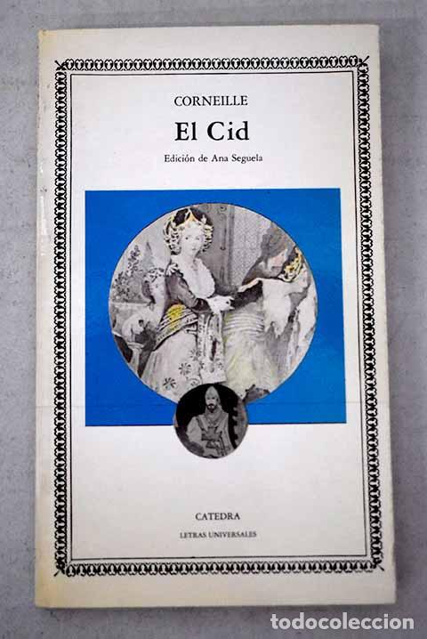 Libros: El Cid: Corneille, Pierre.- Corneille, Pierre