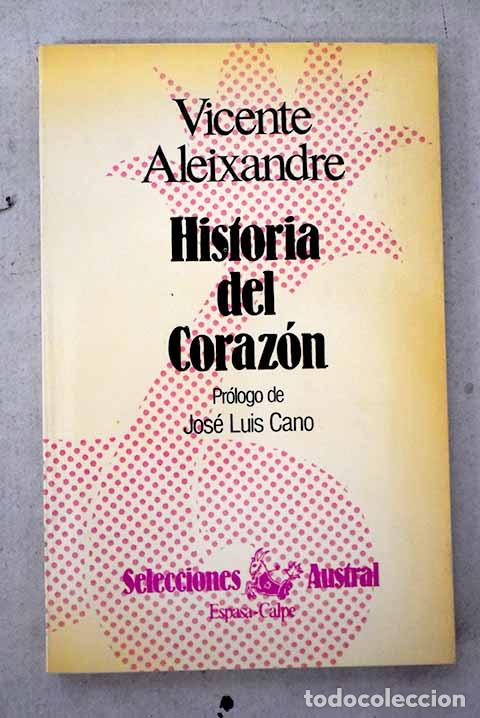 Libros: Historia del coraz&oacute;n.- Aleixandre, Vicente