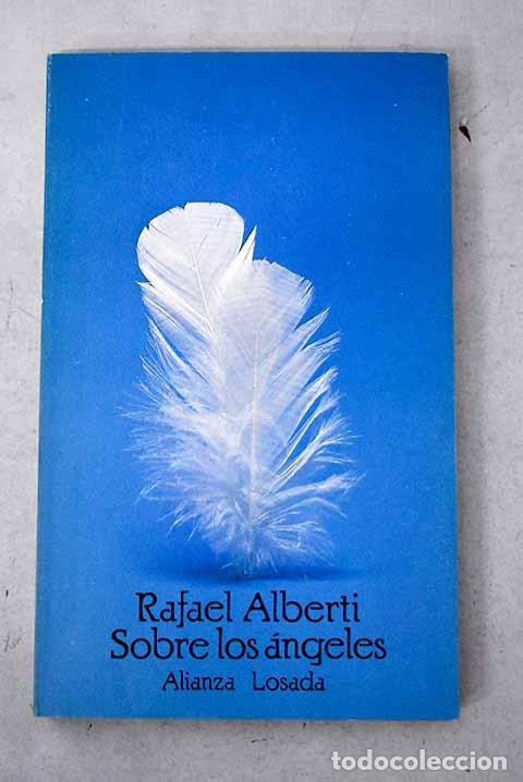 Libros: Sobre los &aacute;ngeles: (1927-1928).- Alberti, Rafael