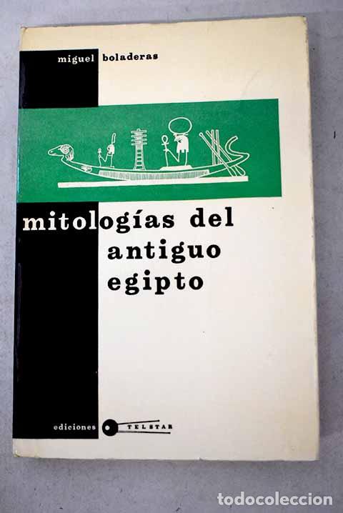 Libros: Mitolog&iacute;as del antiguo Egipto.- Boladeras, Miguel