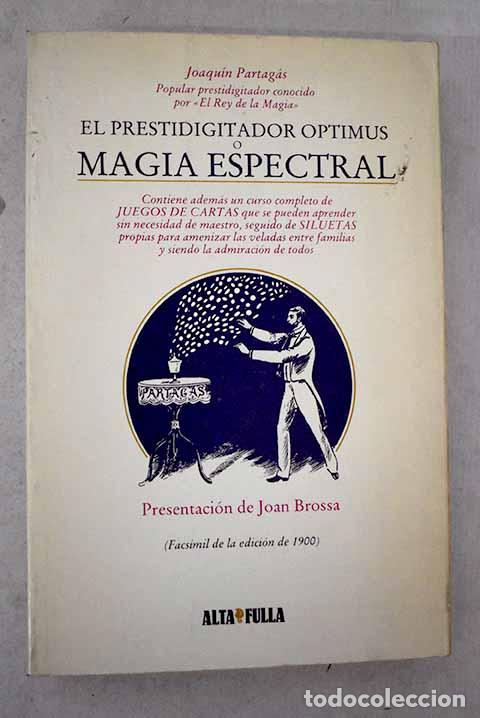 Libros: El prestidigitador optimus.- Partagas i Jaquet, Joaqu&iacute;m