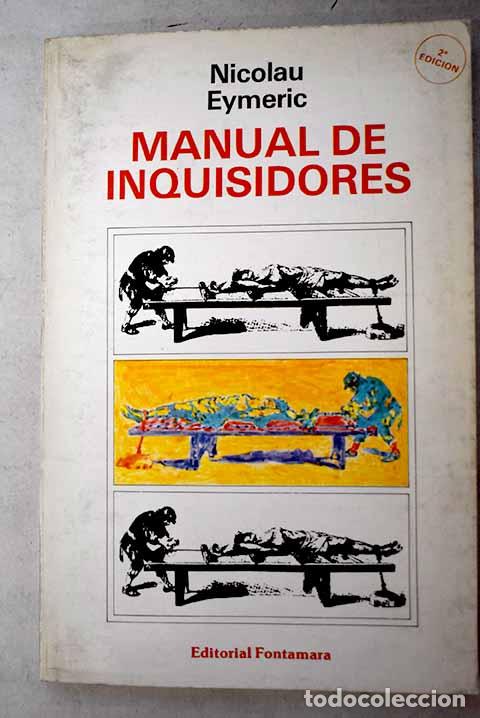 Libros: Manual de inquisidores: Para uso de las inquisiciones de Espa&ntilde;a y Portugal.- Eimeric, Nicolau