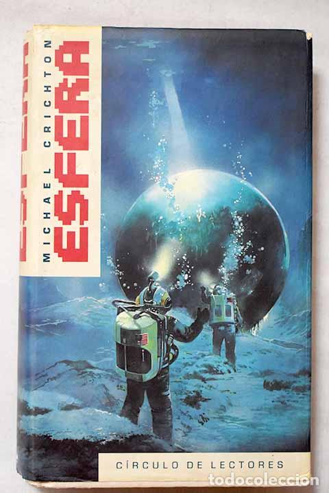 Libros: Esfera: Crichton, Michael.- Crichton, Michael