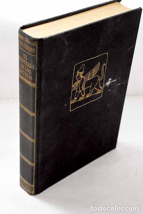 Libros: El misterio de los hititas.- Ceram, C. W.
