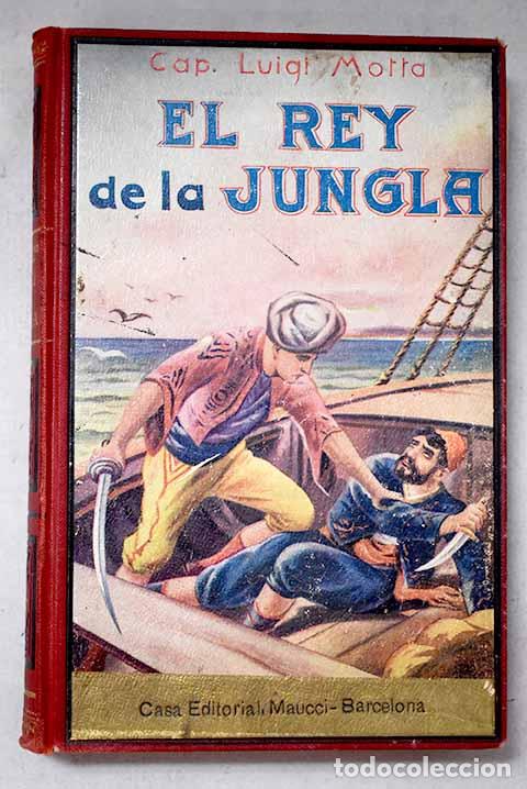 Libros: El rey de la jungla: Motta, Luigi.- Motta, Luigi