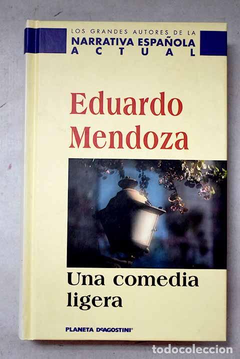 Libros: Una comedia ligera: Mendoza, Eduardo.- Mendoza, Eduardo