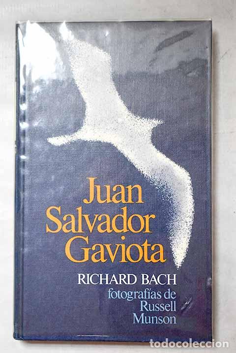 Libros: Juan Salvador Gaviota: relato.- Bach, Richard