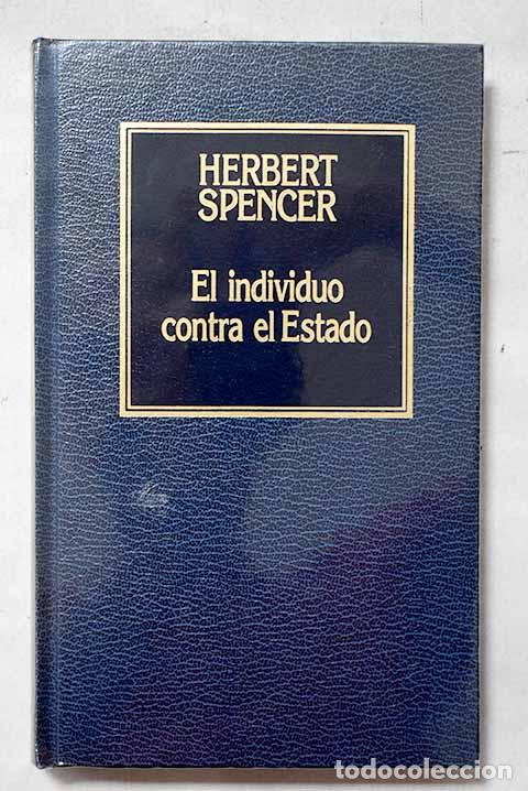 B&uuml;cher: El individuo contra el estado.- Spencer, Herbert